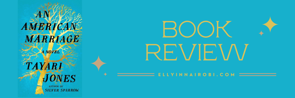 An American Marriage – Book&nbsp;Review