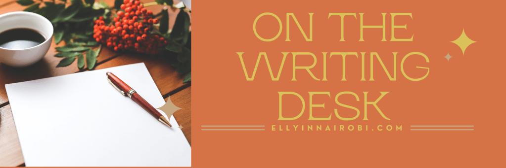 On the Writing Desk – Work in&nbsp;Progress