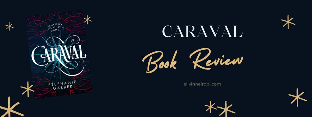 Caraval – Book&nbsp;Review