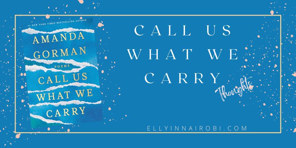 Call Us What We Carry – A Beautiful Poetry Collection