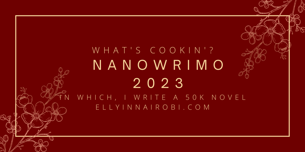 That NaNoWriMo 2023 Project – How it’s&nbsp;Going