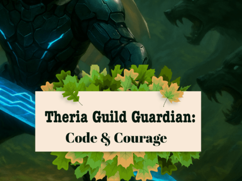 Theria Guild Guardian: Code and Courage –&nbsp;10