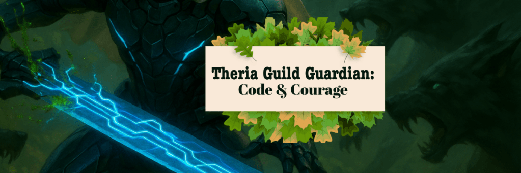 Theria Guild Guardian: Code and Courage –&nbsp;11